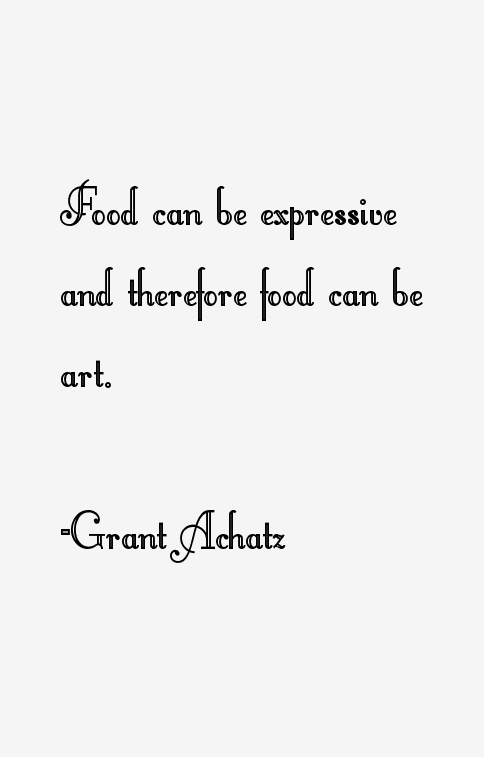 Grant Achatz Quotes
