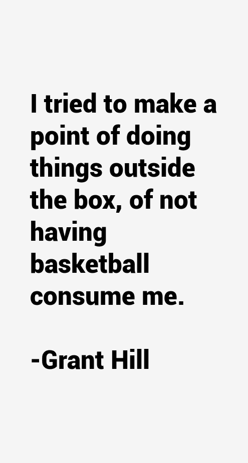 Grant Hill Quotes