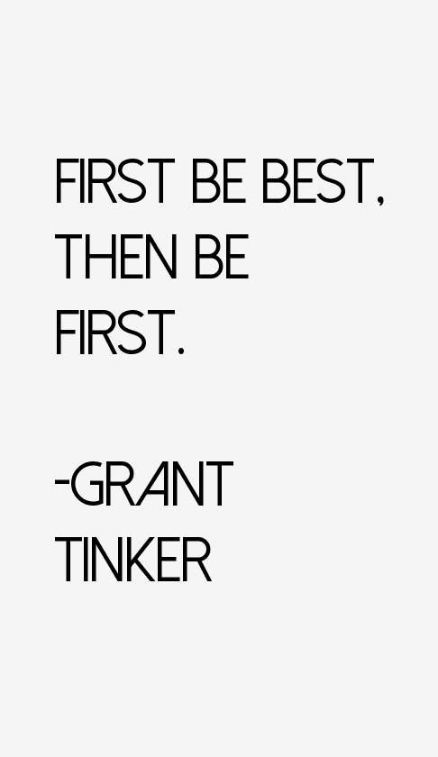 Grant Tinker Quotes