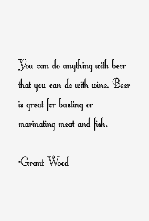 Grant Wood Quotes