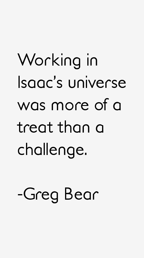 Greg Bear Quotes