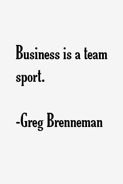 Greg Brenneman Quotes