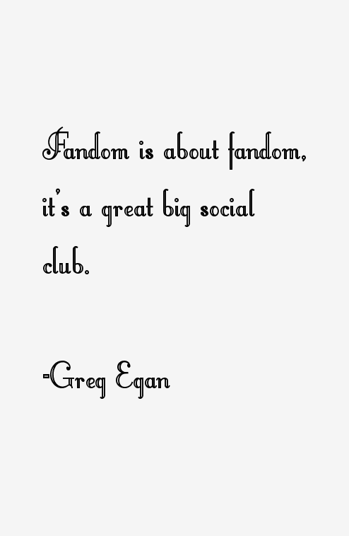 Greg Egan Quotes