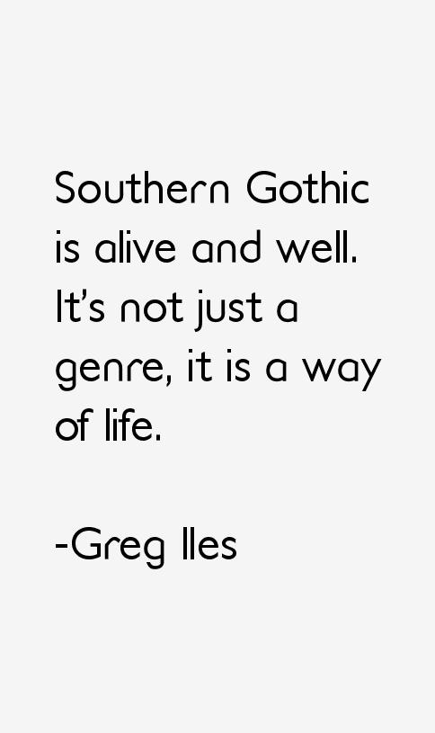 Greg Iles Quotes