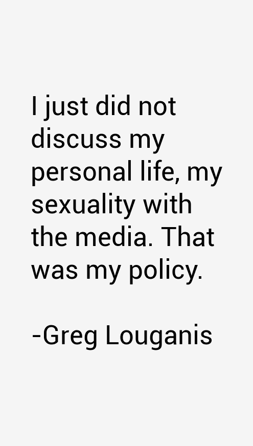 Greg Louganis Quotes