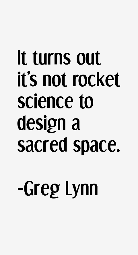Greg Lynn Quotes