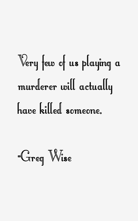 Greg Wise Quotes