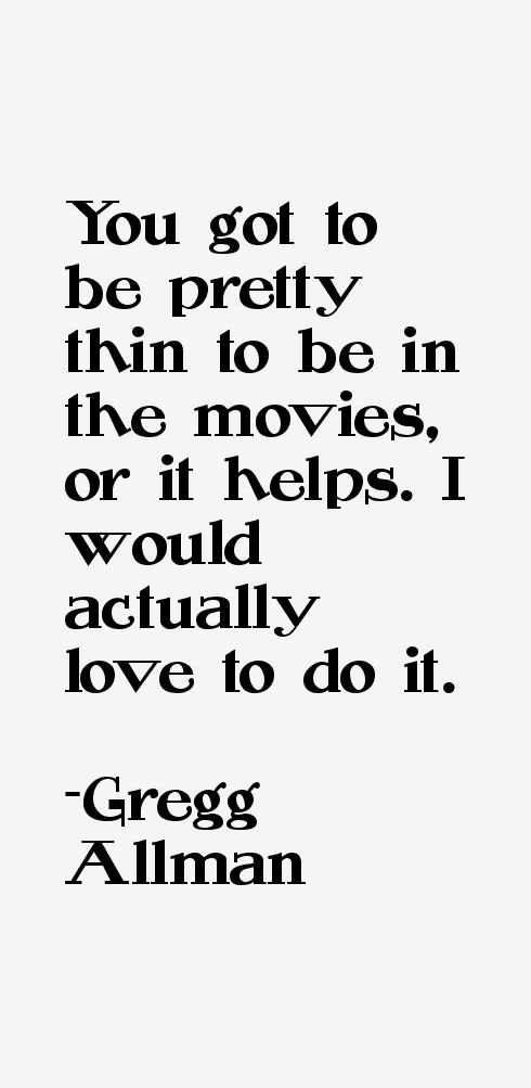 Gregg Allman Quotes