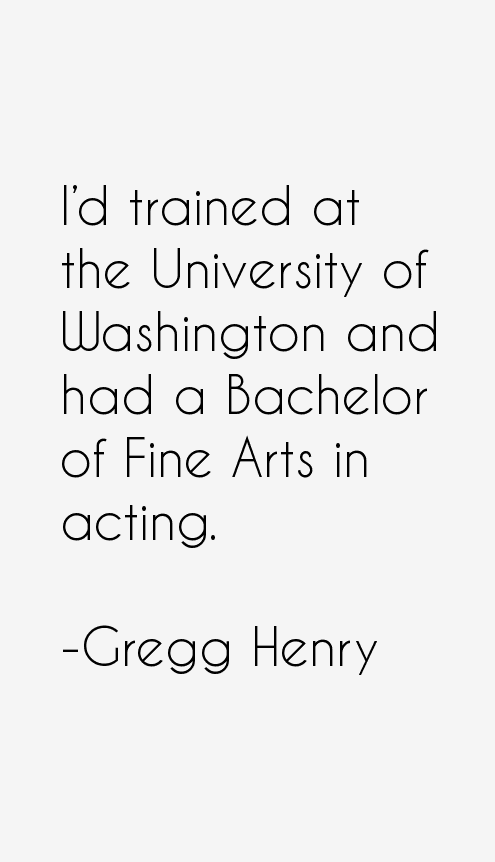 Gregg Henry Quotes