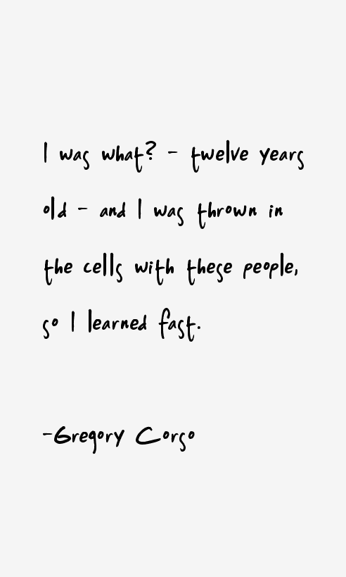 Gregory Corso Quotes