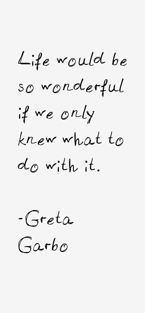 Greta Garbo Quotes