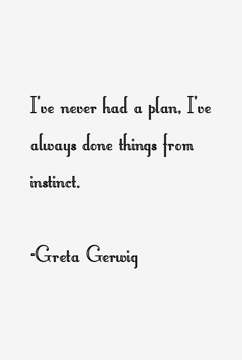 Greta Gerwig Quotes