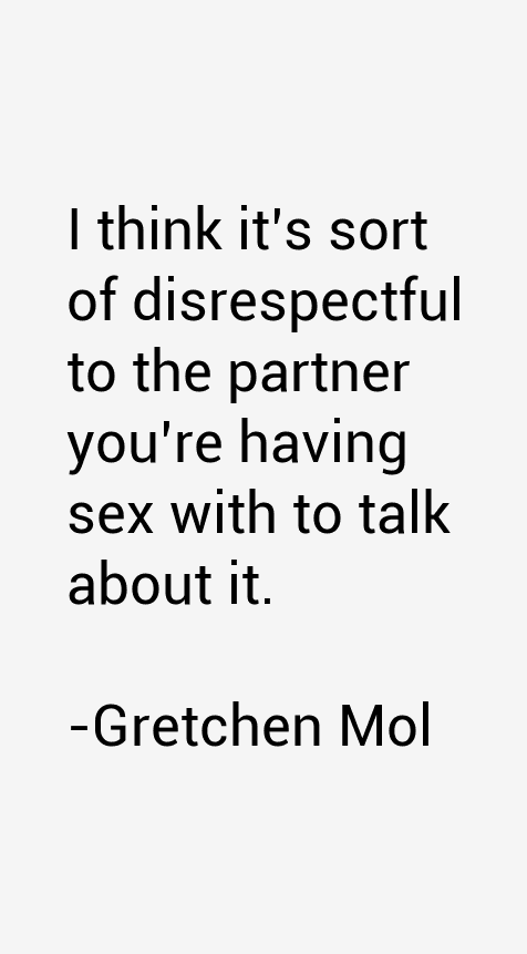 Gretchen Mol Quotes