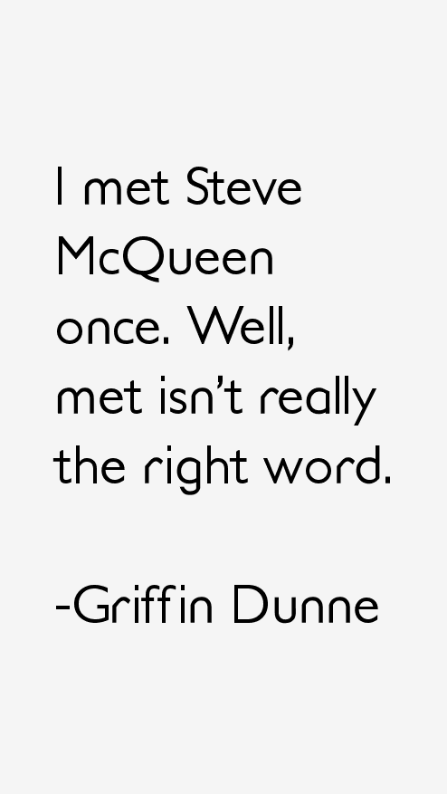 Griffin Dunne Quotes