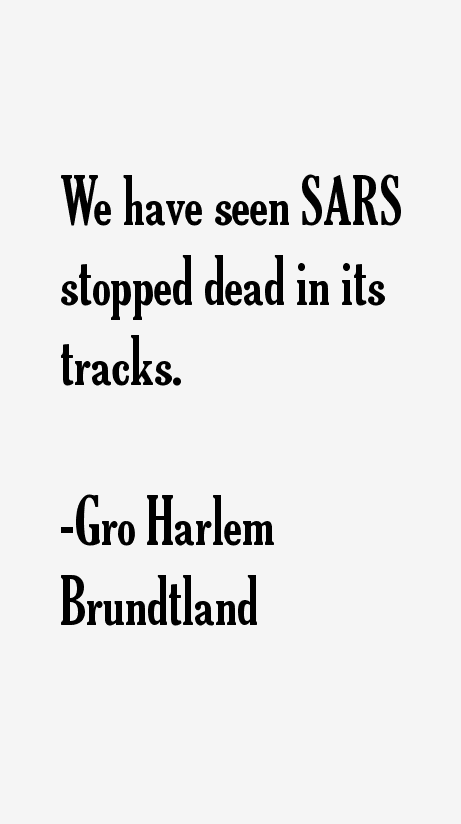 Gro Harlem Brundtland Quotes