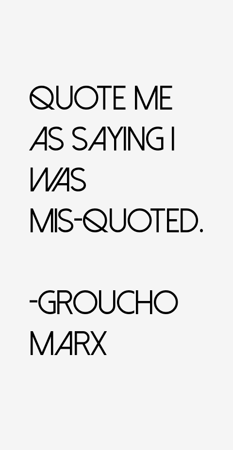 Groucho Marx Quotes