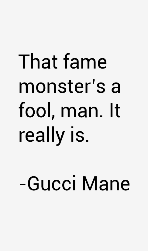 Gucci Mane Quotes