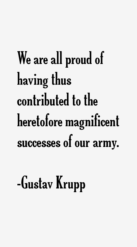 Gustav Krupp Quotes