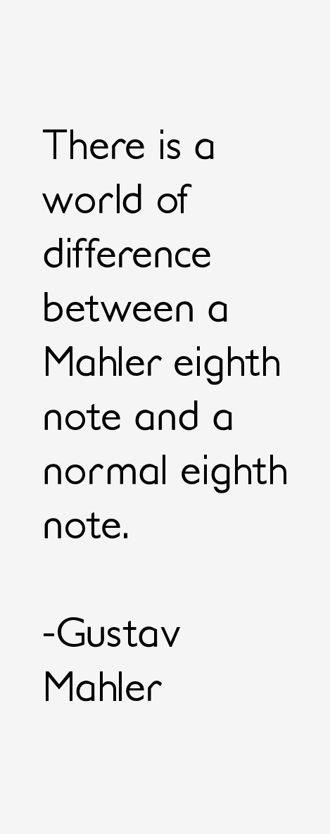 Gustav Mahler Quotes
