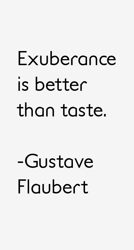 Gustave Flaubert Quotes