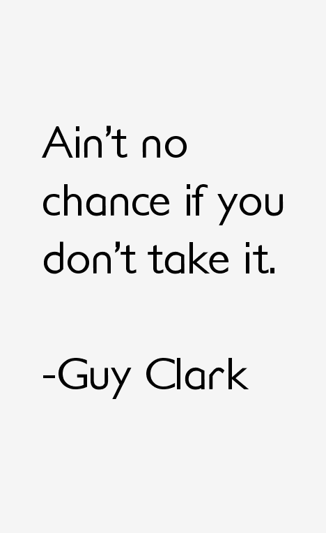 Guy Clark Quotes
