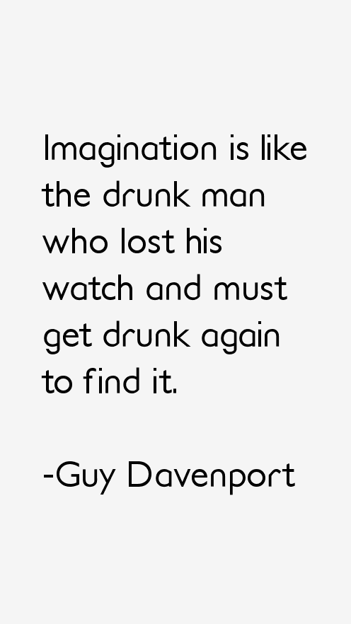 Guy Davenport Quotes