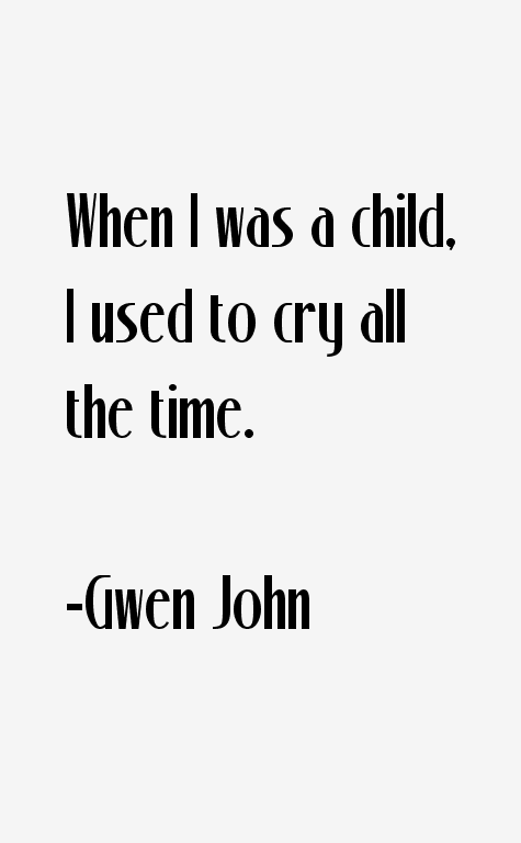 Gwen John Quotes