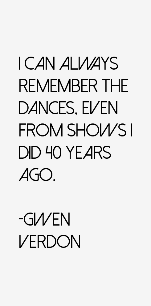Gwen Verdon Quotes