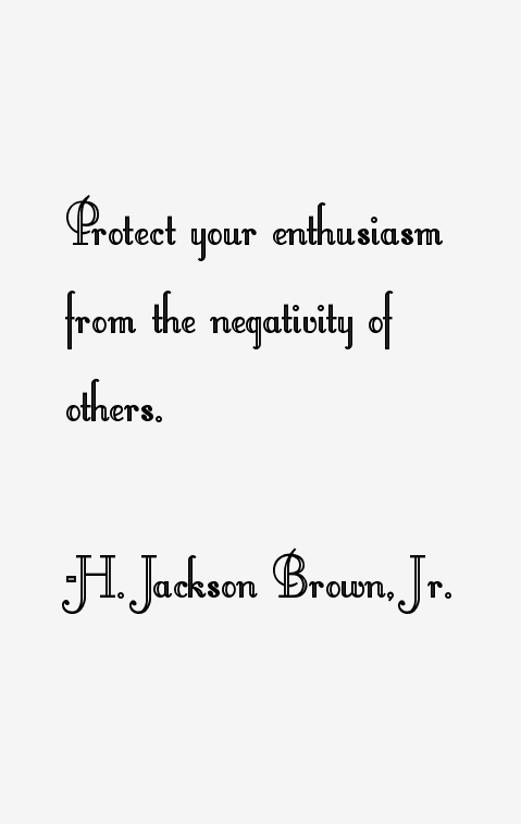H. Jackson Brown, Jr. Quotes