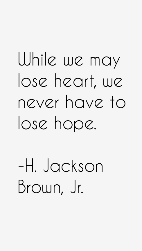 H. Jackson Brown, Jr. Quotes