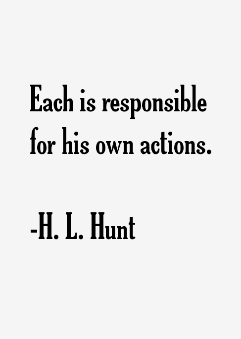 H. L. Hunt Quotes