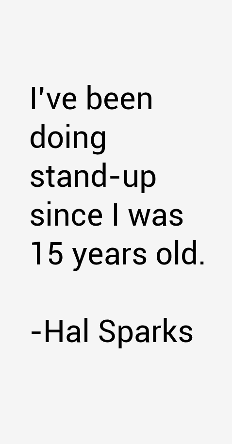 Hal Sparks Quotes