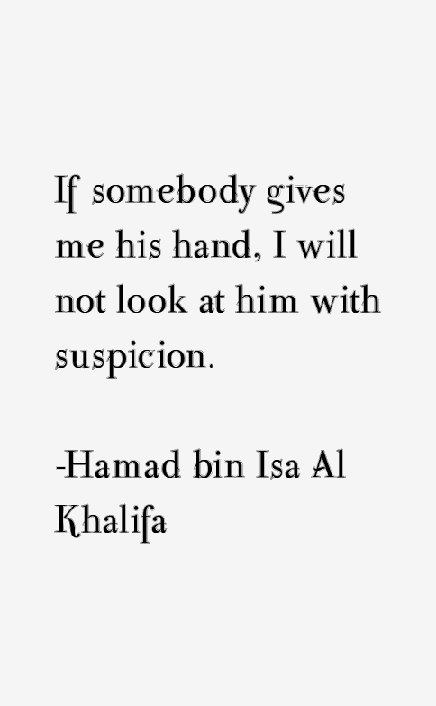 Hamad bin Isa Al Khalifa Quotes
