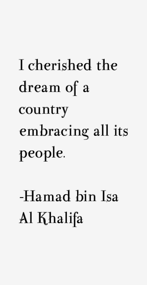 Hamad bin Isa Al Khalifa Quotes