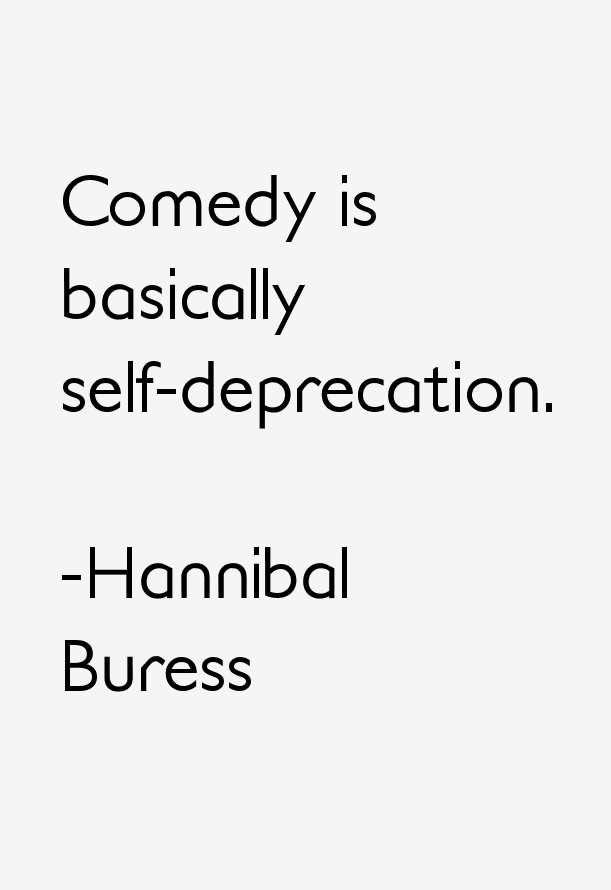 Hannibal Buress Quotes