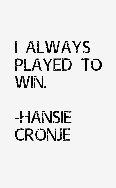 Hansie Cronje Quotes