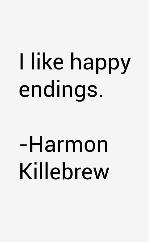 Harmon Killebrew Quotes