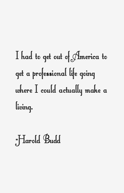 Harold Budd Quotes