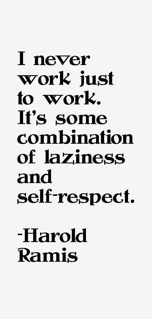 Harold Ramis Quotes