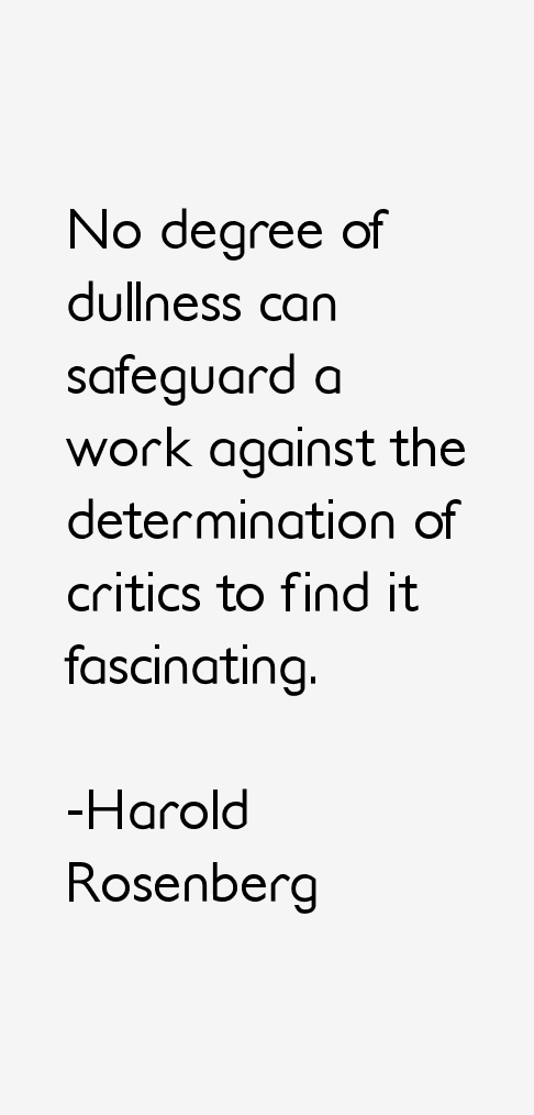 Harold Rosenberg Quotes