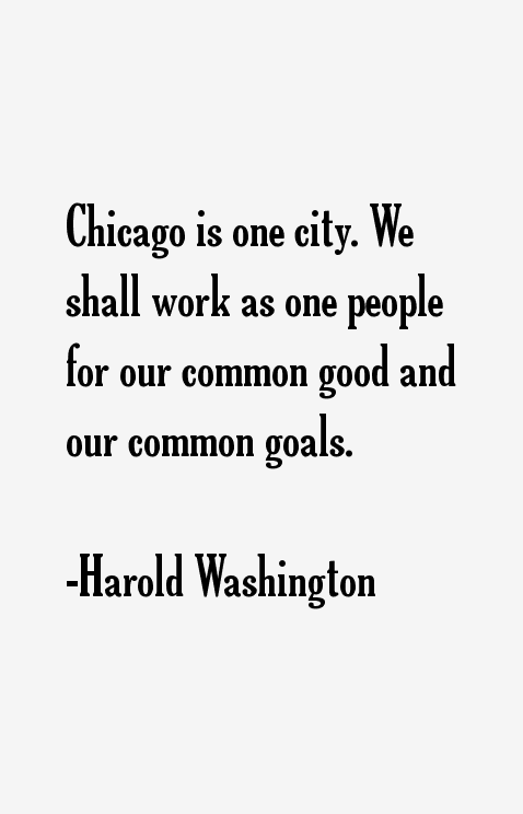 Harold Washington Quotes