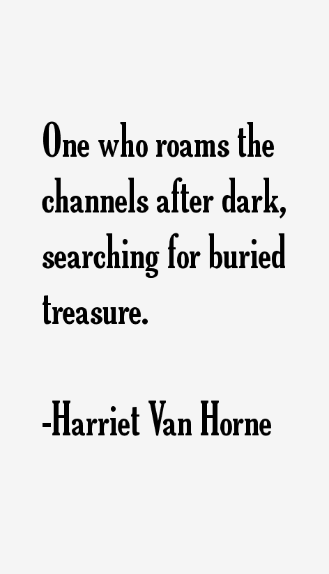 Harriet Van Horne Quotes