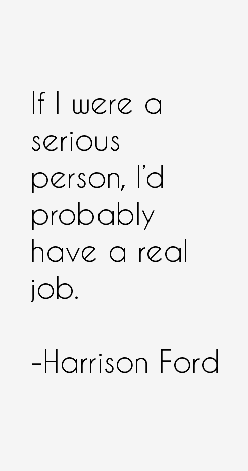 Harrison Ford Quotes