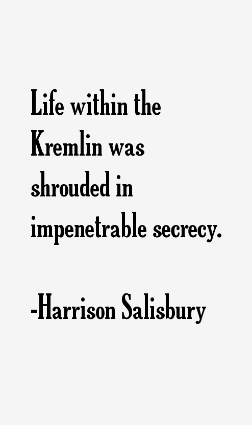 Harrison Salisbury Quotes