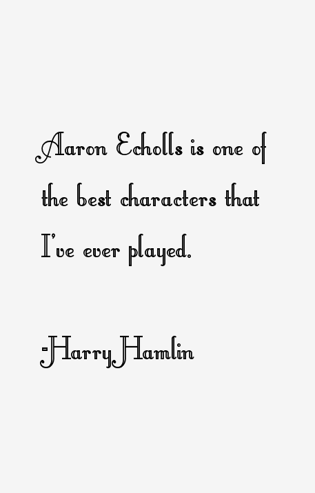 Harry Hamlin Quotes