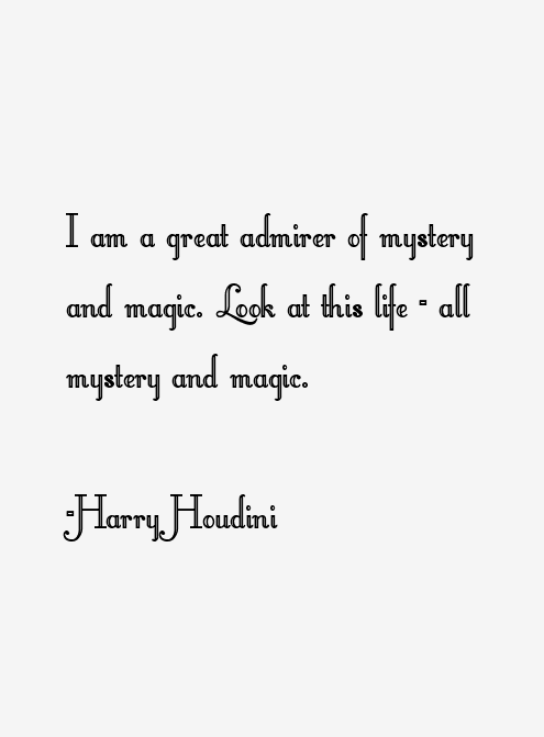 Harry Houdini Quotes