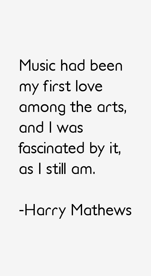 Harry Mathews Quotes