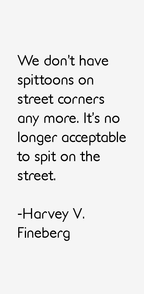 Harvey V. Fineberg Quotes
