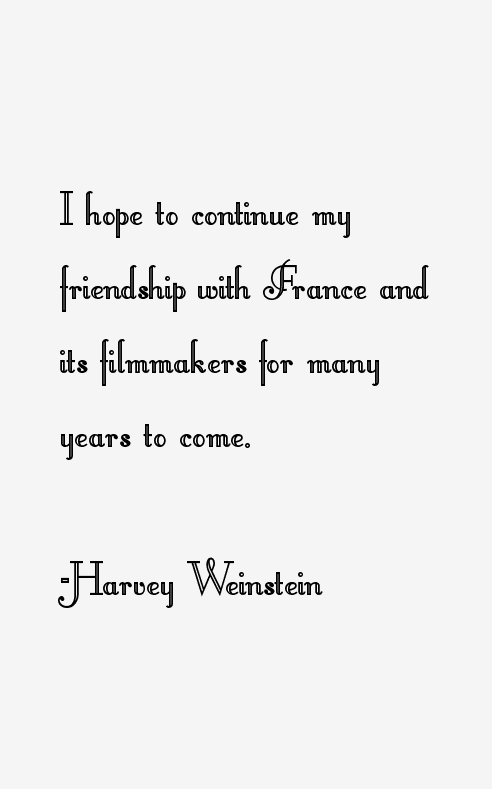 Harvey Weinstein Quotes
