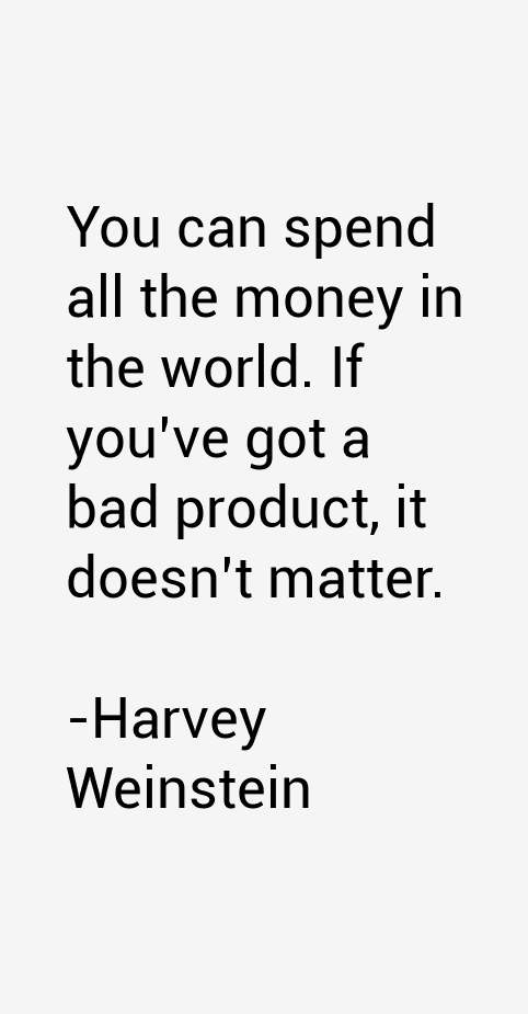 Harvey Weinstein Quotes